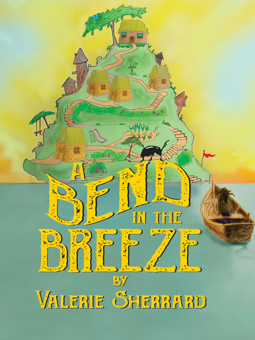 Title details for A Bend in the Breeze by Valerie Sherrard - Available